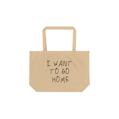 i want to go home - tote bag